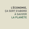 L'économie, ça sert d'abord à sauver la planète