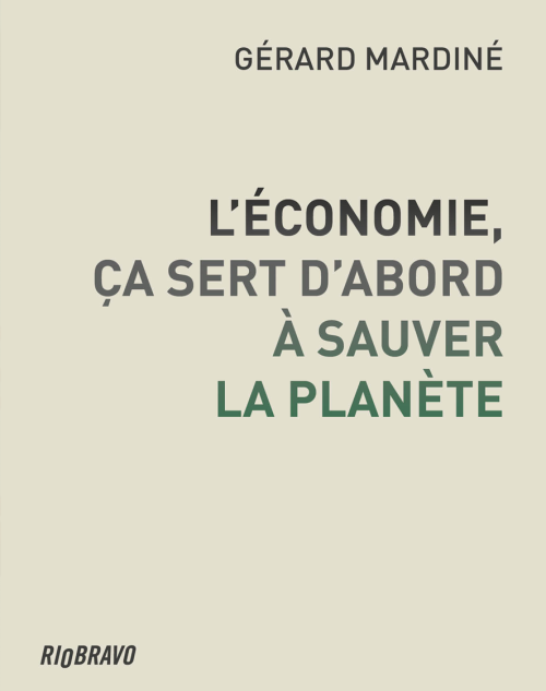 L'économie, ça sert d'abord à sauver la planète