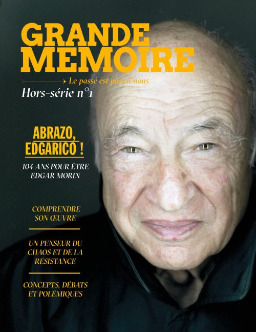Grande Mémoire : Edgar Morin - Hors-série n°1